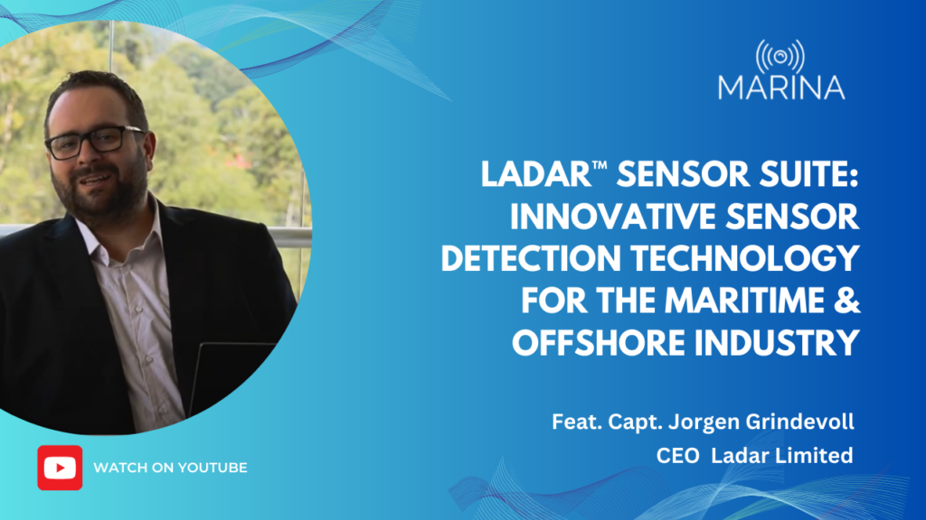 Watch ‘Ladar™ Sensor Suite: Innovative Sensor Detection Technology for the Maritime & Offshore Industry’ Video